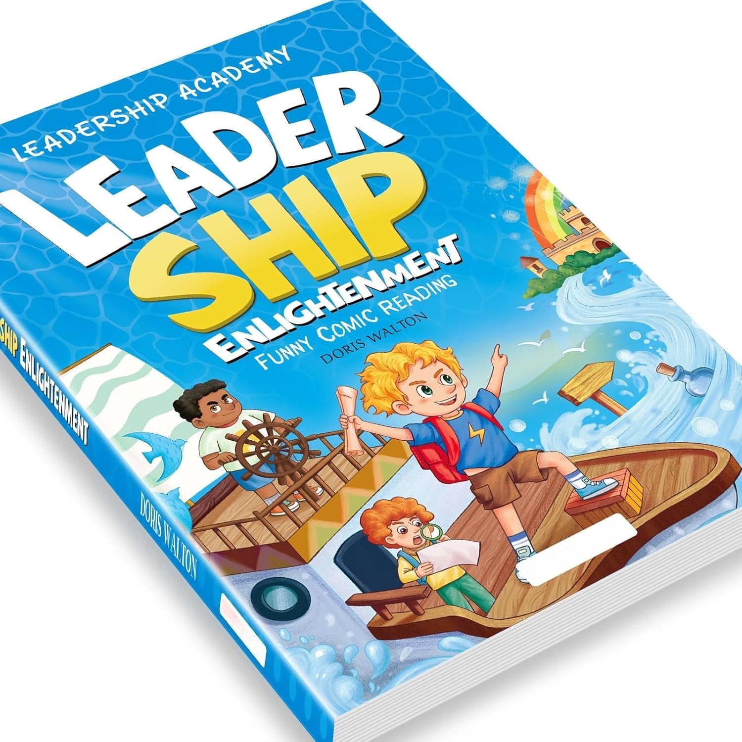 Leadership Academy: Leader Ship Enlightenment