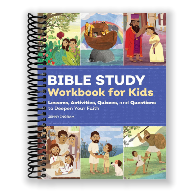Bible Study Workbook for Kids: Lessons, Activities, Quizzes, and Questions to Deepen Your Faith